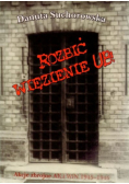 Rozbić więzienie UB