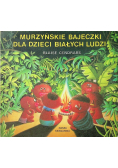 Murzyńskie bajeczki dla dzieci białych ludzi