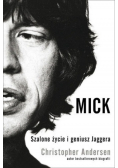 Mick Szalone życie i geniusz Jaggera