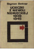 Ucieczki z niewoli niemieckiej 1939  do 1945