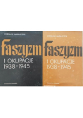 Faszyzm i okupacje 1938 do 1945 Tom I i II