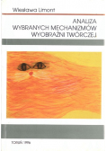 Analiza wybranych mechanizmów wyobraźni twórczej Dedykacja autora