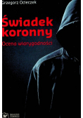 Świadek koronny Ocena wiarygodności