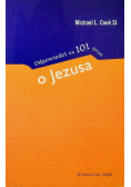 Odpowiedzi na 101 pytań o Jezusa