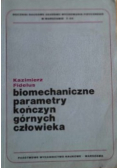 Biomechaniczne parametry kończyn górnych człowieka