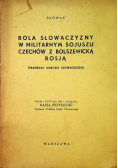 Rola Słowaczyzny w militarnym Sojuszu Czechów z Bolszewicką Rosją 1936 r.