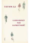 Łaskawszy niż samotność