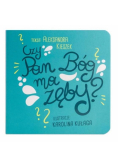 Czy Pan Bóg ma zęby?
