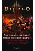 Diablo Tom III Gdy zapada ciemność rodzą się bohaterowie