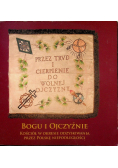 Bogu i ojczyźnie kościół w okresie odzyskania przez Polskę Niepodległości