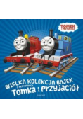 Wielka kolekcja bajek o przygodach Tomka i przyjaciół