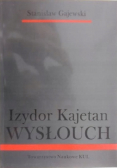Izydor Kajetan Wysłouch