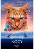 Wojownicy. Omen gwiazd T.3 Szepty nocy