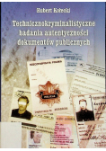 Technicznokryminalistyczne badania autentyczności dokumentów publicznych