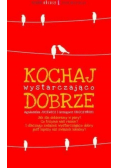 Kochaj wystarczająco dobrze
