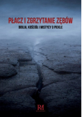 Płacz i zgrzytanie zębów