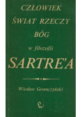 Człowiek Świat rzeczy Bóg z filozofii Sartrea