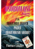 Osobowość plus  Jak zrozumieć innych przez zrozumienie siebie
