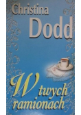 W twych ramionach