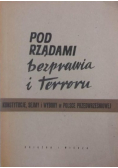 Pod rządami bezprawia i terroru