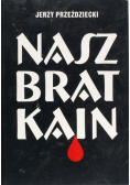 Nasz brat Kain
