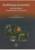 Kardiologia prenatalna dla położników i kardiologów dziecięcych