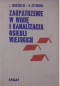 Zaopatrzenie w wodę i kanalizacja osiedli wiejskich