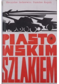 Piastowskim szlakiem