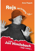 Rejs na krzywy ryj czyli Jan Himilsbach i jego czasy