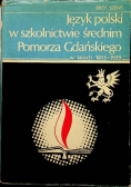 Język polski w szkolnictwie średnim pomorza gdańskiego