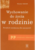 Wychowanie do życia w rodzinie