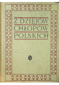 Z dziejów chłopów polskich od wczesnego feudalizmu do 1939 r.