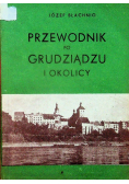 Przewodnik po Grudziądzu i okolicy