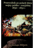 Przewodnik po polach bitew wojny polsko rosyjskiej 1830 1831 r