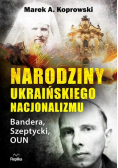 Narodziny ukraińskiego nacjonalizmu