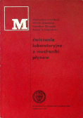 Ćwiczenia laboratoryjne z mechaniki płynów