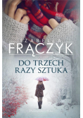 Do trzech razy sztuka