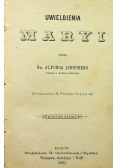 Uwielbienia Maryi 1880 r.
