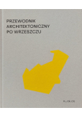 Przewodnik architektoniczny po Wrzeszczu