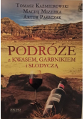 Podróże z kwasem garbnikiem i słodyczą