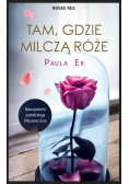 Tam, gdzie milczą róże