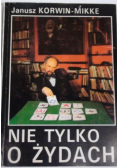 Korwin-Mikke Janusz - Nie tylko o Żydach