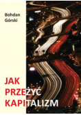 Jak przeżyć kapitalizm