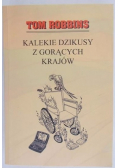 Kalekie dzikusy z gorących krajów