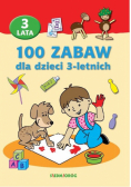 100 zabaw dla dzieci 3-letnich