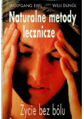 Naturalne metody leczenia życie bez bólu