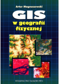 Magnuszewski Artur - GIS w geografii fizycznej