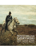 Gierymski Dzieła Inspiracje Recepcja
