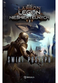 Legion Nieśmiertelnych Tom 3 Świat Postępu