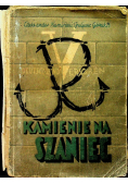 Kamienie na szaniec 1946 r.